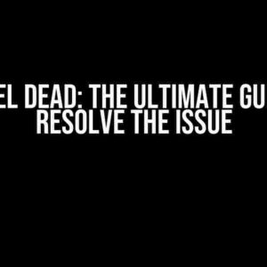 Kernel Dead: The Ultimate Guide to Resolve the Issue