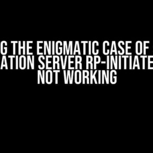 Solving the Enigmatic Case of Spring Authorization Server RP-Initiated Logout Not Working