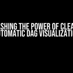 Unleashing the Power of Clear and Automatic DAG Visualization